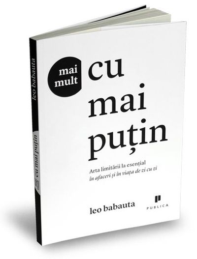 mai mult cu mai putin leo babauta