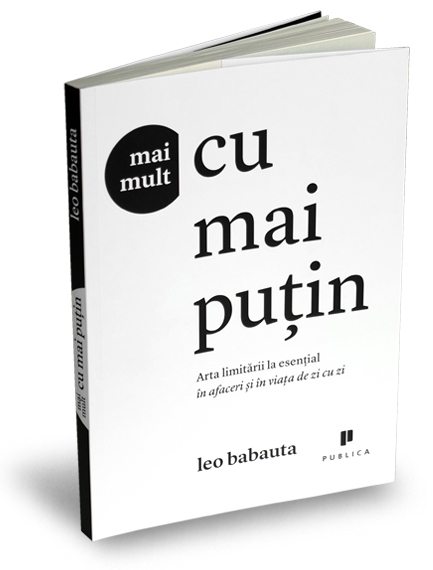 mai mult cu mai putin leo babauta