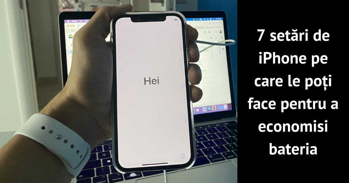7 setări de iPhone pe care le poți face pentru a economisi bateria