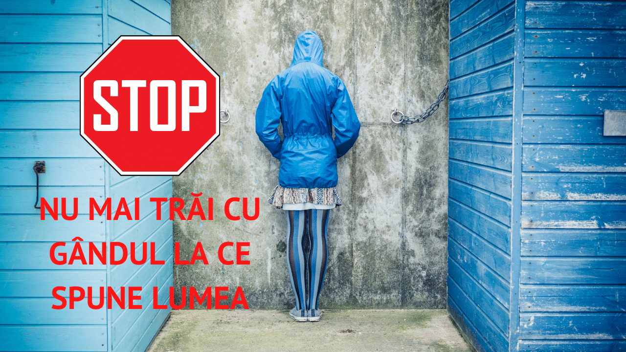 Nu mai trai cu gandul la ce spune lumea