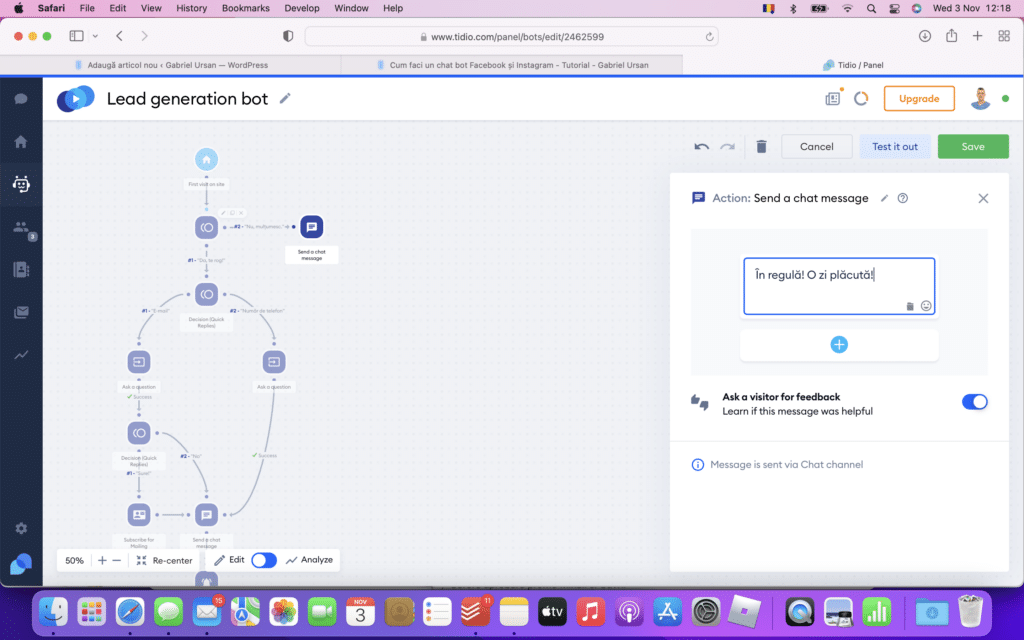 În dreapta unde apare bula de text poți confugura răspunsul automat al chatbot-ului atunci când vizitatorul zice că nu vrea să discute. Poți personaliza mesajul cum vrei.